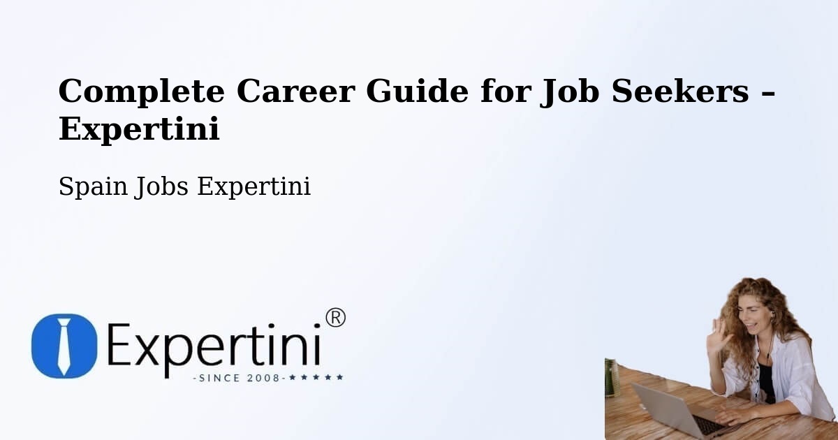 Career Guide for Job Seekers – Utrera - Utrera, Spain Jobs Expertini