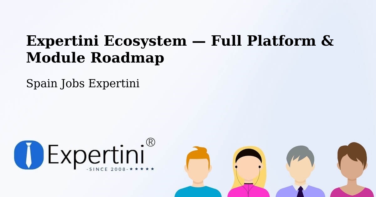 Expertini Ecosystem — Full Platform & Module Roadmap – Utrera